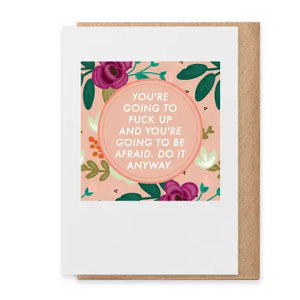 Do It Anyway | Greeting Card