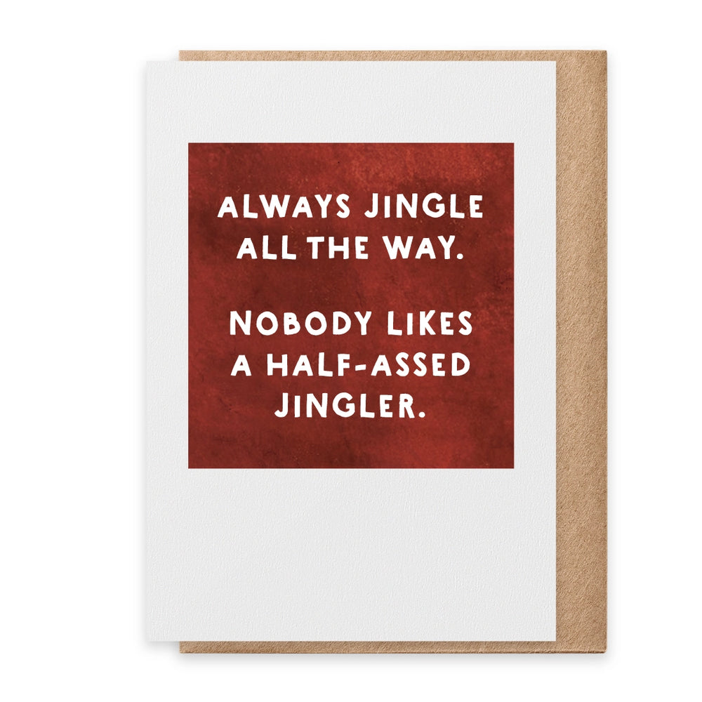 Half-Assed Jingler Greeting Card