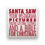 Santa Saw Your Instagram | Marble Coaster