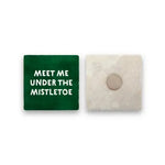 Meet Me Under The Mistletoe | Marble Holiday Magnet